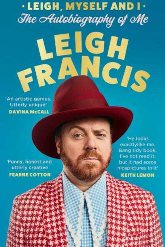 Leigh, Myself and I The Autobiography of Me