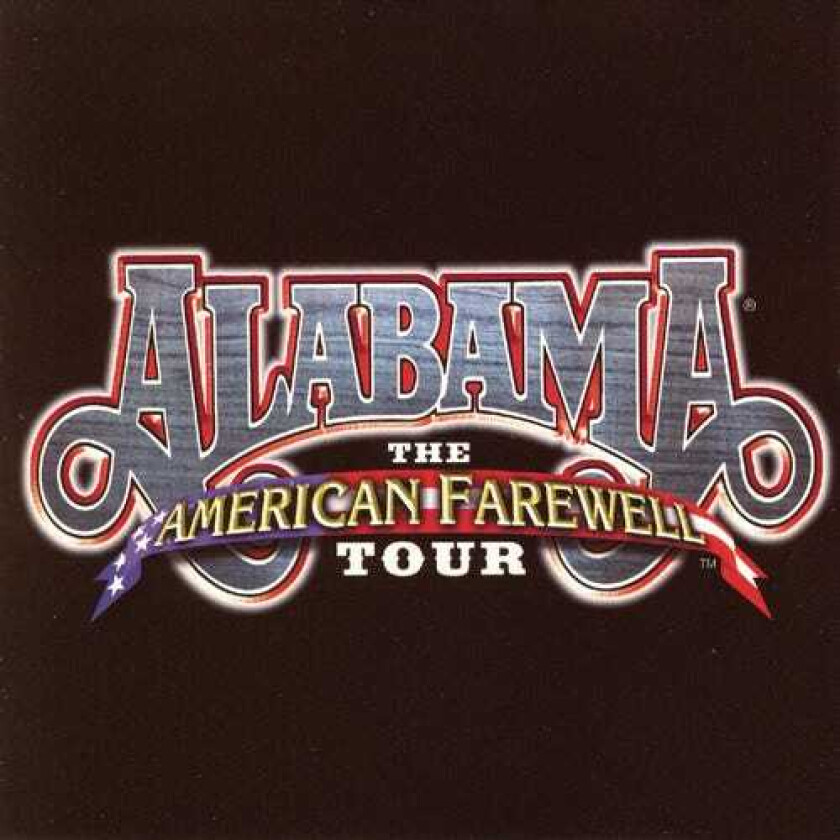 Alabama American Farewell Tour CD