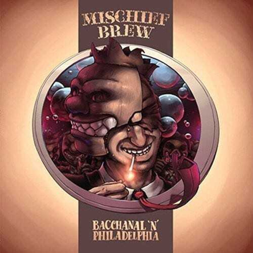 Mischief Brew Philadelphia 'n' Bacchanal LP/Vinyl