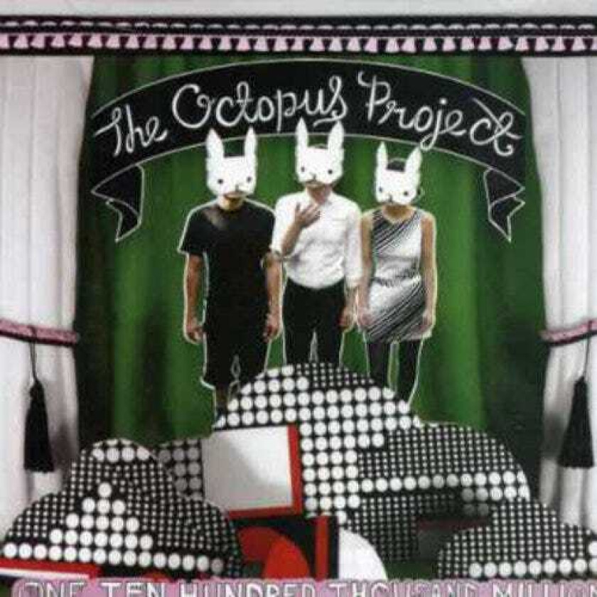 Octopus Project One Ten Hundred Thousand Million CD