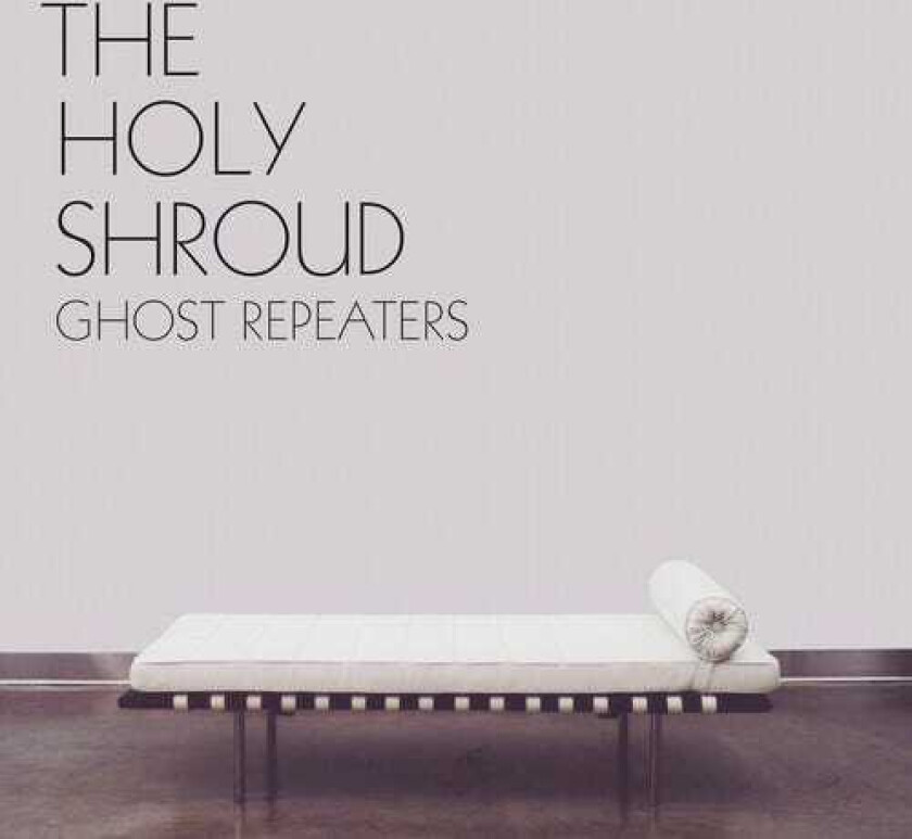 Holy Shroud Ghost Repeaters LP/Vinyl