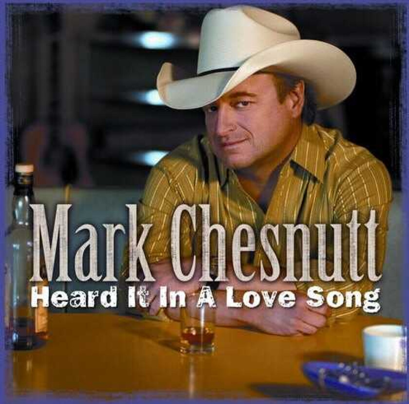 Mark Chesnutt Heard It In A Love Song CD