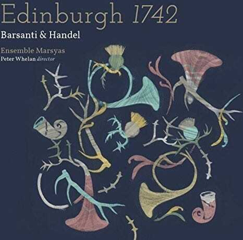 Ensemble Marsyas, Whelan Edinburgh 1742 CD