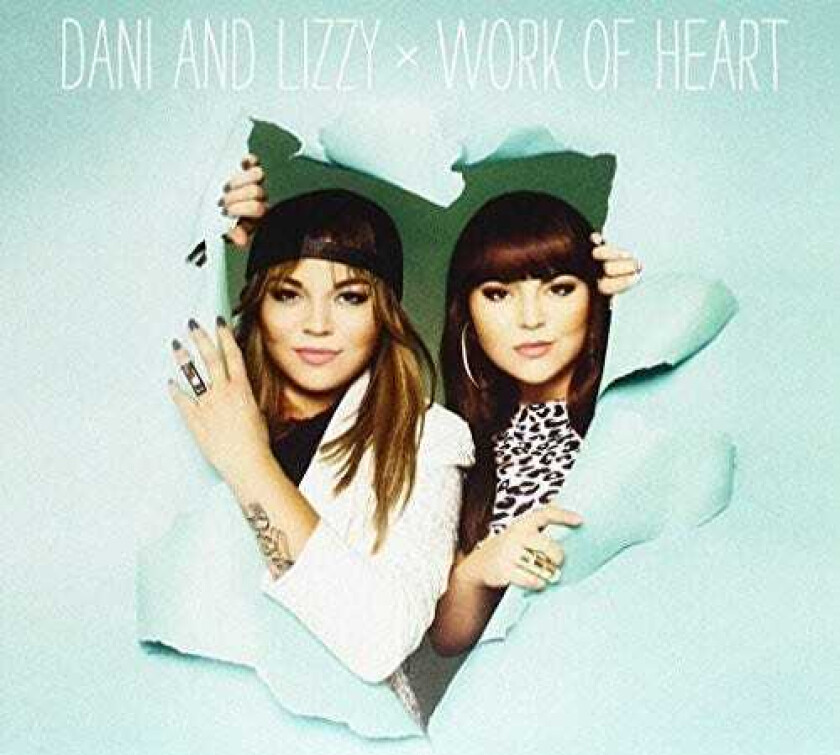 Dani And Lizzy Work Of Heart CD