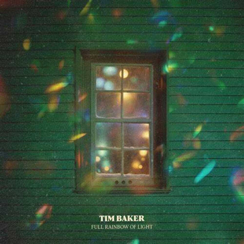 Tim Baker Full Rainbow Of Light CD