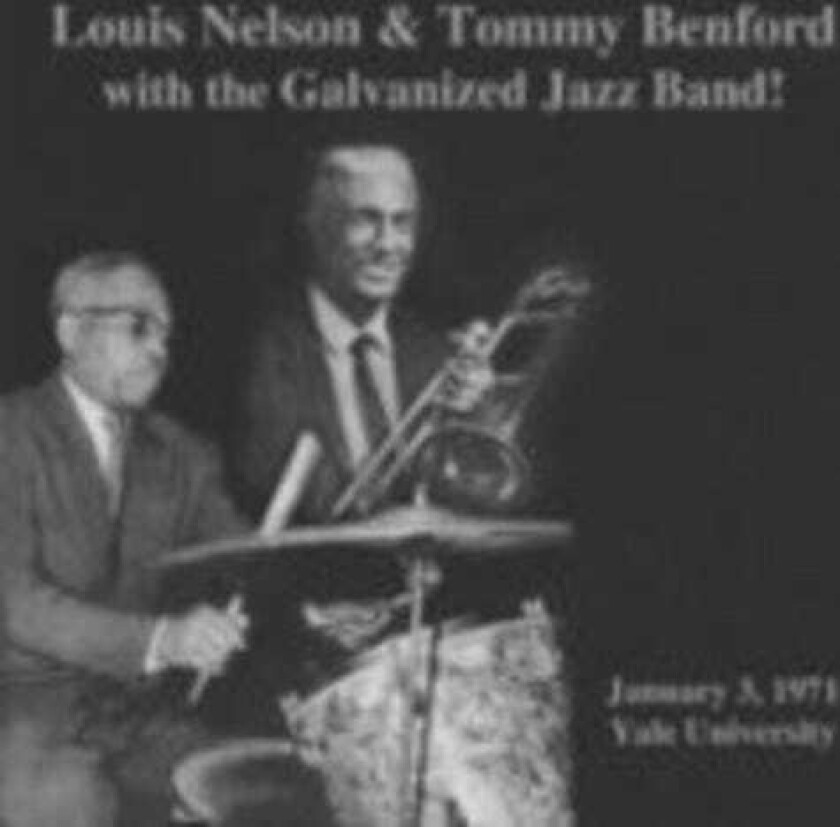 Louis Nelson, Tommy Bedford Louis Nelson & Tommy Benford With Galvanized Jazz CD