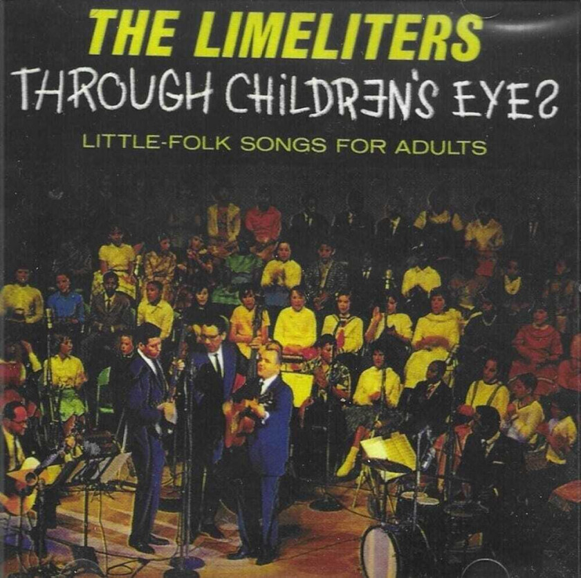 The Limeliters Through Children's Eyes: Littlefolk Songs For CD