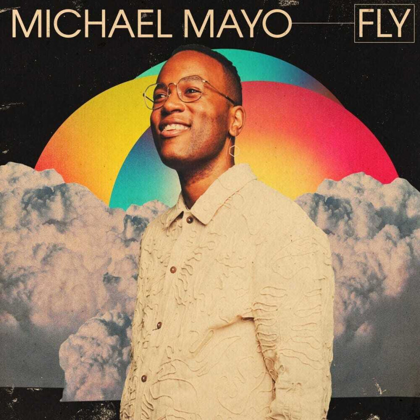 Michael Mayo Fly CD