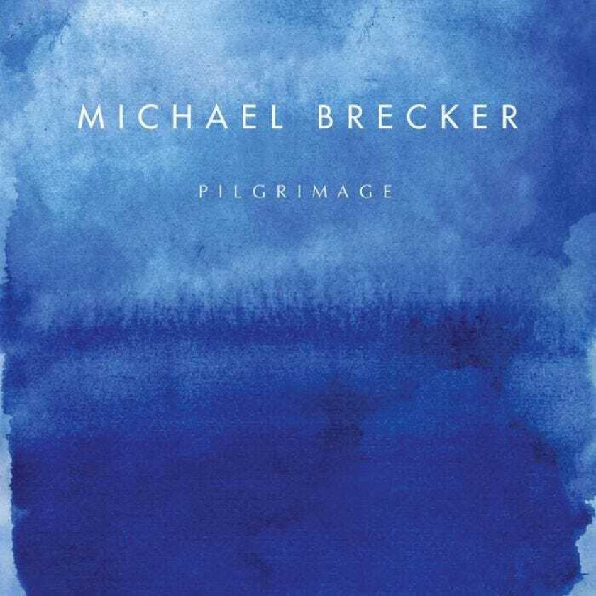 Michael Brecker Pilgrimage CD