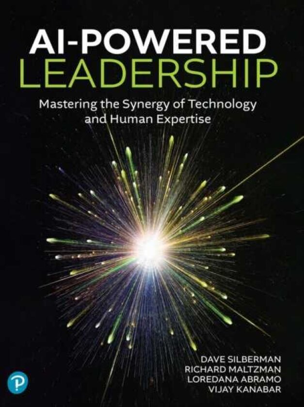AIPowered Leadership Mastering the Synergy of Technology and Human Expertise