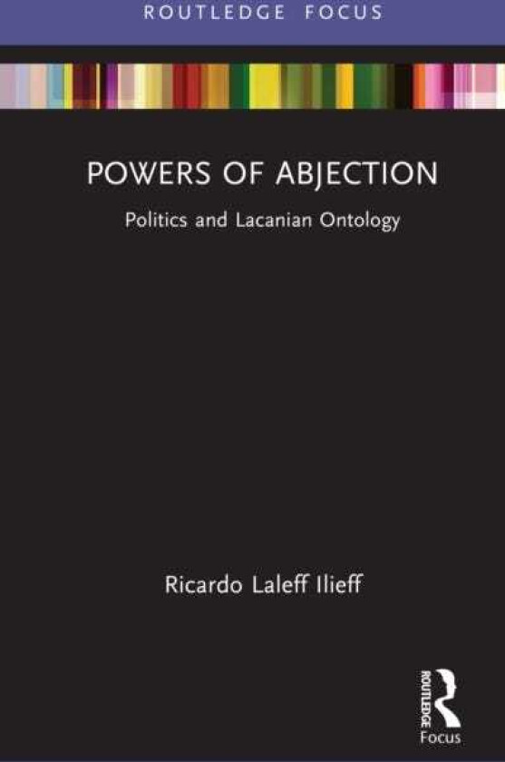 Powers of Abjection Politics and Lacanian Ontology
