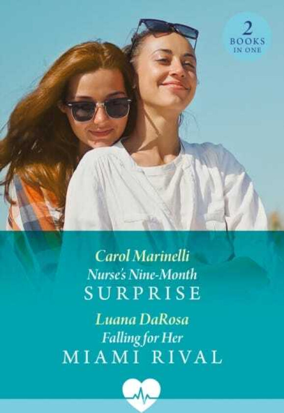 Nurse's NineMonth Surprise / Falling For Her Miami Rival Nurse's NineMonth Surprise / Falling for Her Miami Rival