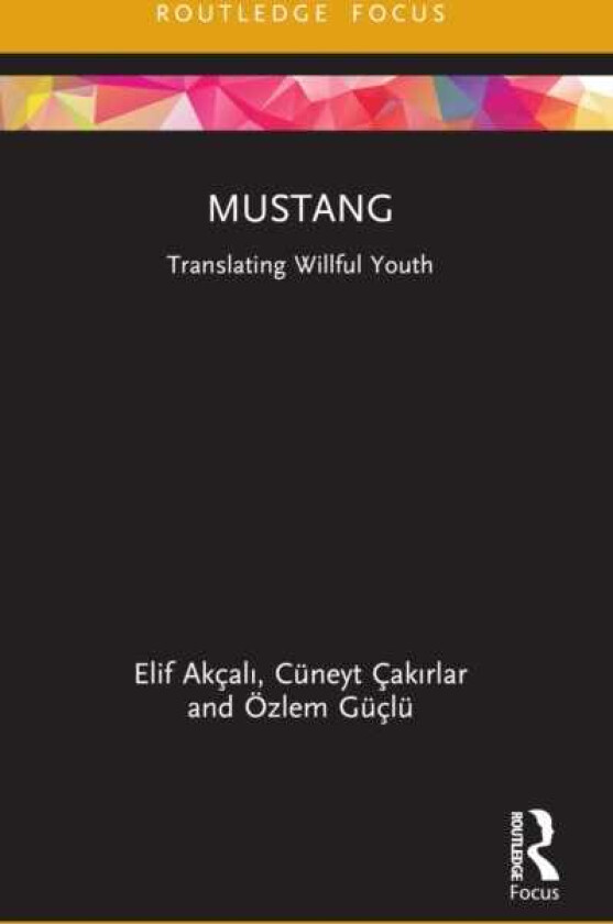 Mustang  Translating Willful Youth