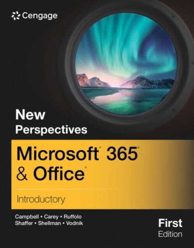 New Perspectives MicrosoftA® 365A® & OfficeA® Introductory, First Edition
