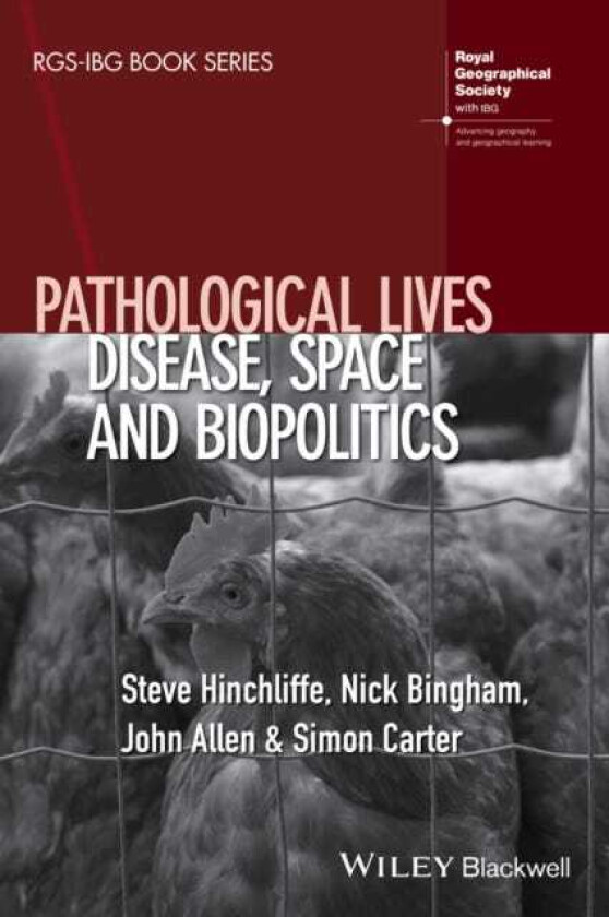 Pathological Lives Disease, Space and Biopolitics