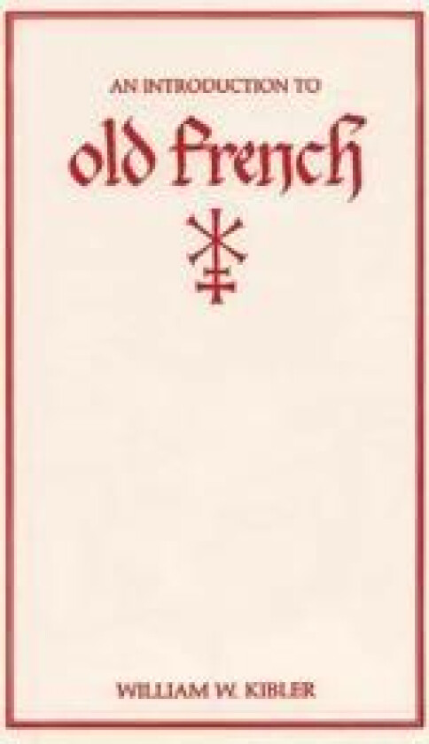 An Introduction to Old French