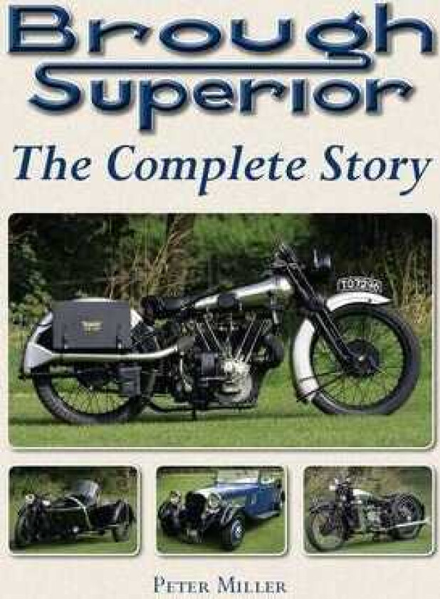 Brough Superior The Complete Story