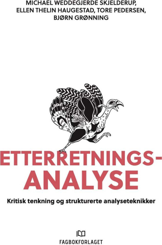 Etterretningsanalyse av Bjørn Grønning, Ellen Thelin Haugestad, Tore Pedersen, Michael Weddegjerde Skjelderup