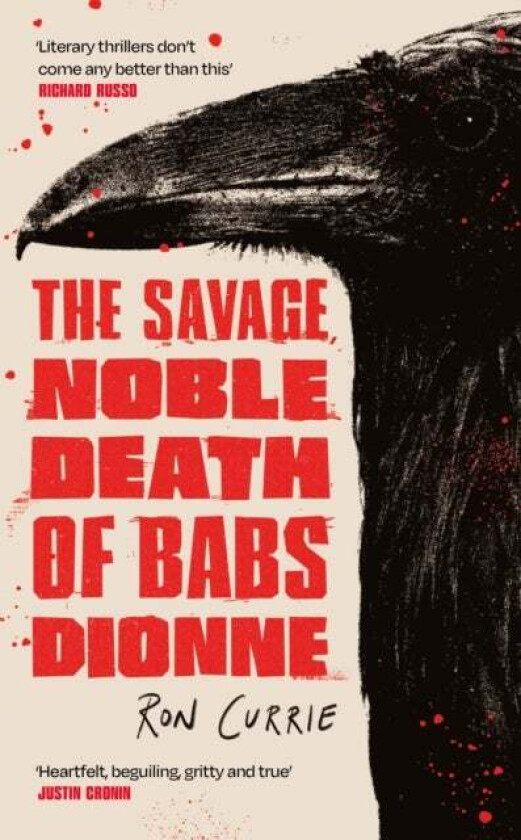 The Savage, Noble Death of Babs Dionne av Ron Currie