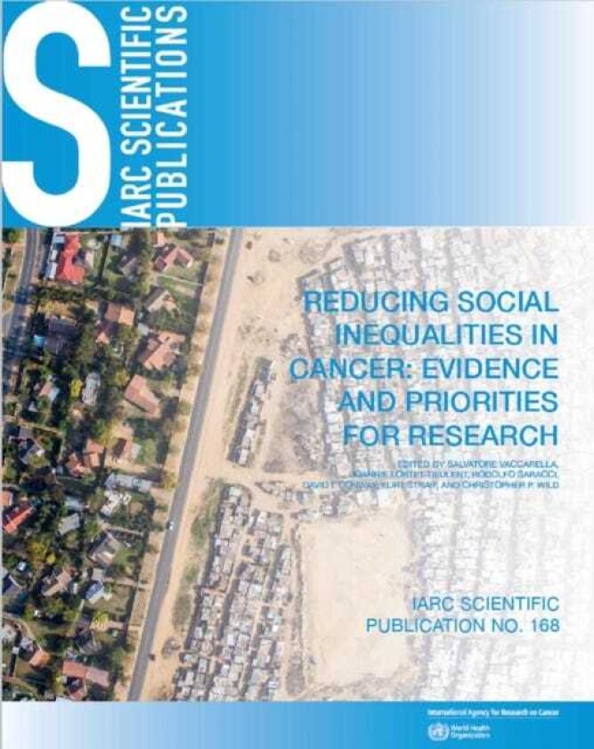 Reducing Social Inequalities in Cancer: Evidence and Priorities for Research Volume 168