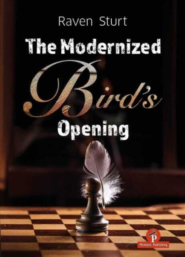 The Modernized Bird's Opening A Complete Repertoire for White