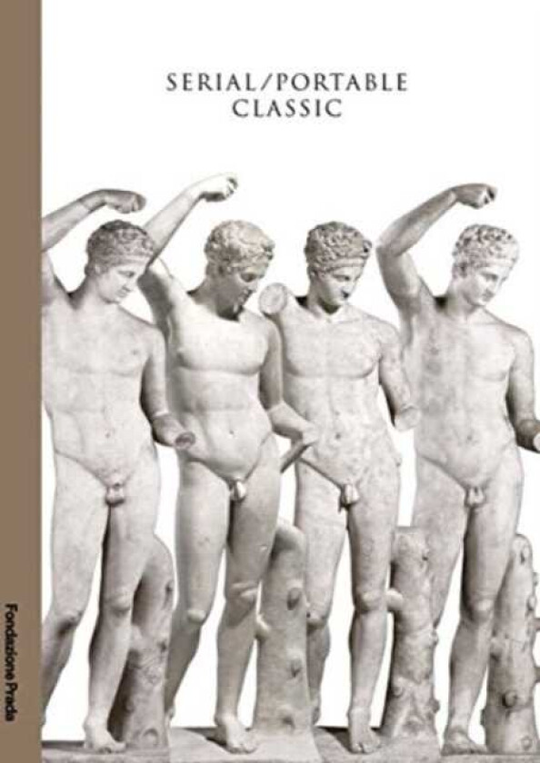 Serial / Portable Classic The Greek Canon and its Mutations
