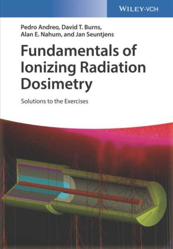 Fundamentals of Ionizing Radiation Dosimetry Solutions to the Exercises