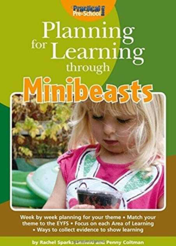 Planning for Learning Through Minibeasts