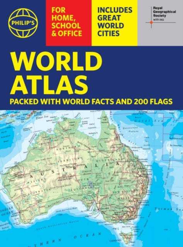 Philip's RGS World Atlas (A4) with Global Cities, Facts and Flags