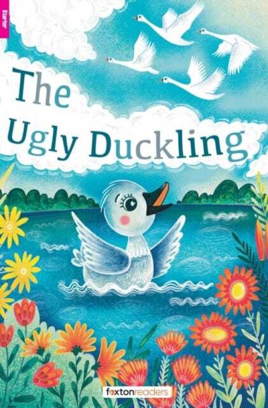 The Ugly Duckling Foxton Readers Starter Level (300 Headwords CEFR A1) with free online AUDIO