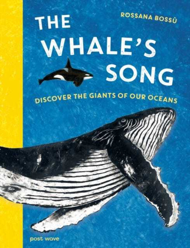 The Whale's Song Discover the Giants of our Oceans