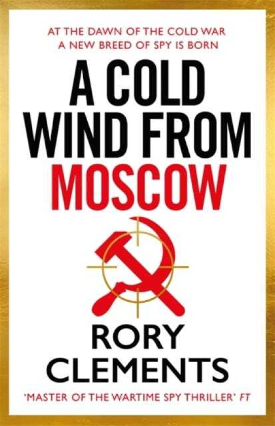 A Cold Wind From Moscow The brand new 2025 thriller from the master of spy fiction