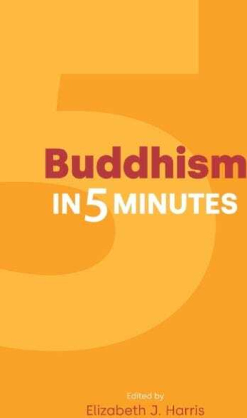 Buddhism in Five Minutes