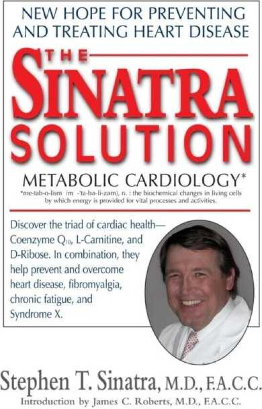 The Sinatra Solution Metabolic Cardiology