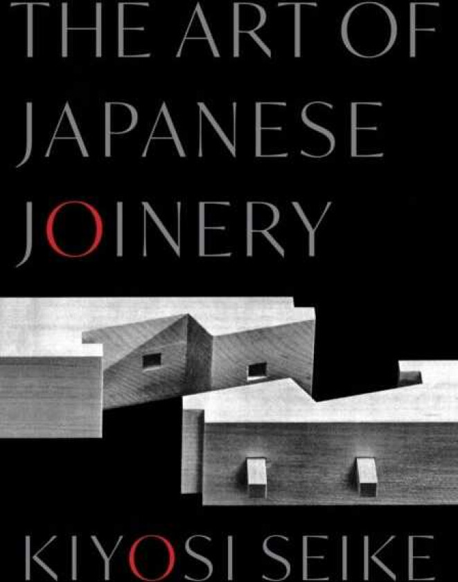 The Art of Japanese Joinery