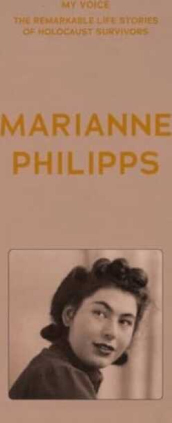 My Voice: Marianne Philipps This is My Voice, My Life