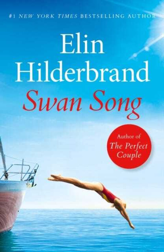 Swan Song The perfect escapist summer read from the #1 bestseller and author of THE PERFECT COUPLE, now a major Netflix series
