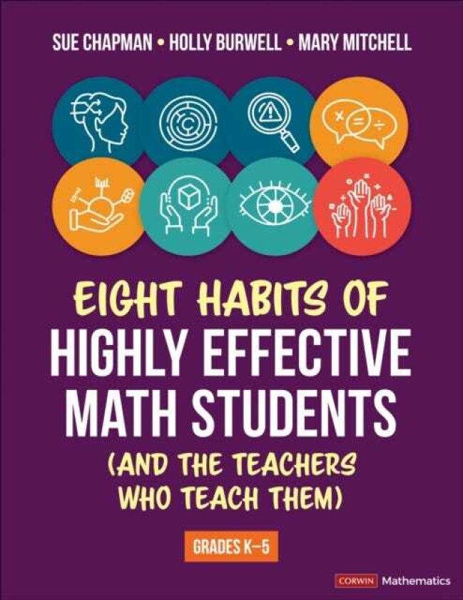 Eight Habits of Highly Effective Math Students (and the Teachers Who Teach Them) Grades K5