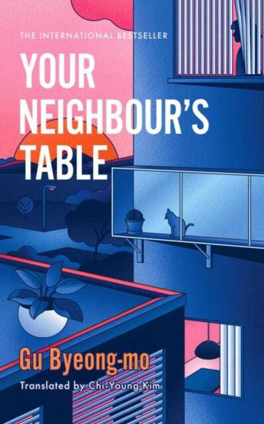 Your Neighbour's Table An incisive and timely Korean bestseller about marriage, community and motherhood