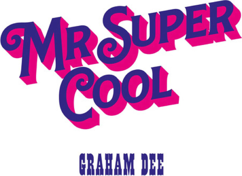 Graham Dee Mr. Super Cool LP/Vinyl