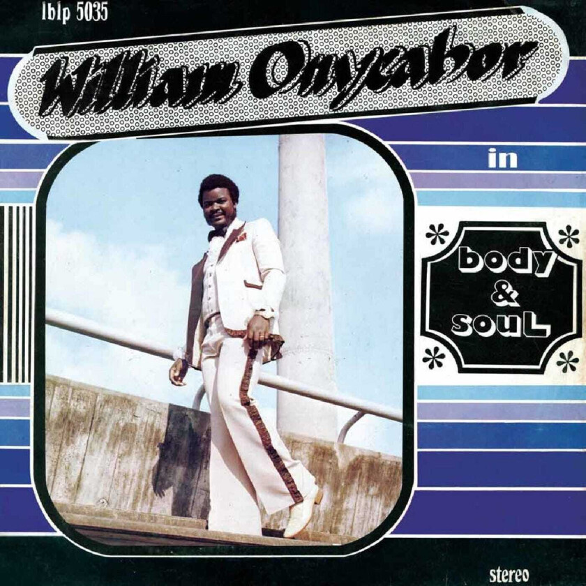 William Onyeabor Body & Soul LP/Vinyl