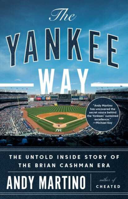 The Yankee Way The Untold Inside Story of the Brian Cashman Era