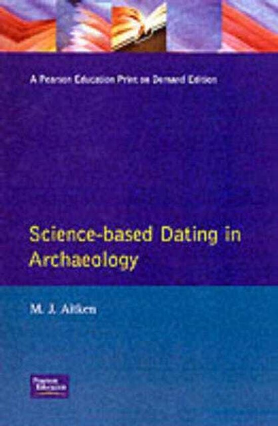 ScienceBased Dating in Archaeology