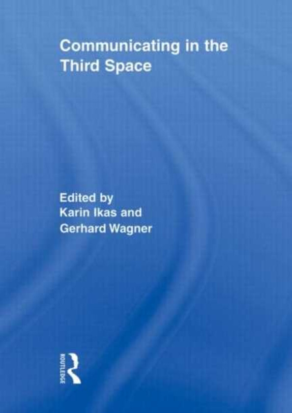 Communicating in the Third Space
