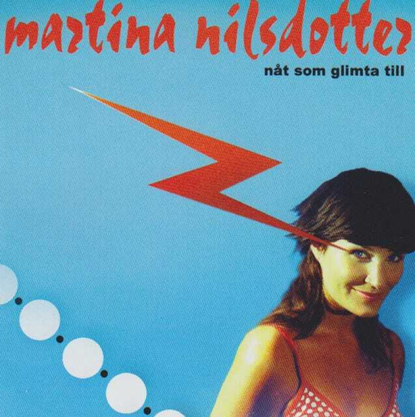 Martina Nilsdotter Nåt Som Glimta Till CD