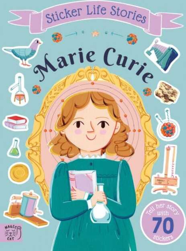 Marie Curie An inspiring sticker story about never giving up