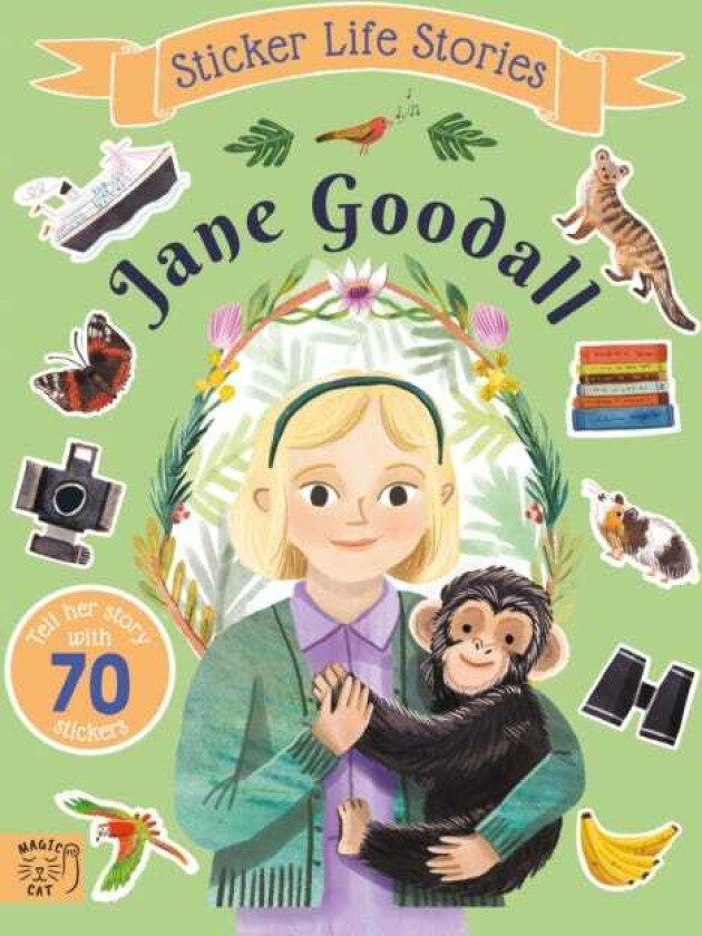 Jane Goodall An inspiring sticker story about curiosity and courage