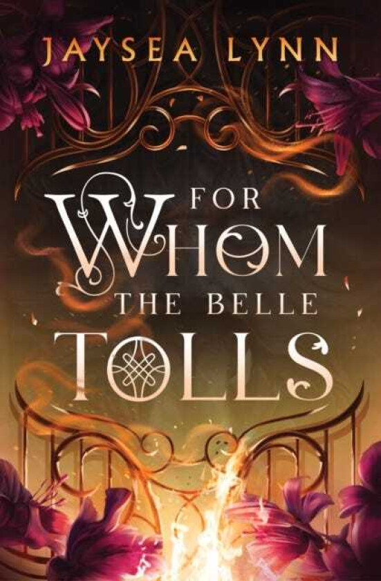 For Whom the Belle Tolls a hotterthanhell, darkly funny romantasy from TikTok star Jaysea Lynn