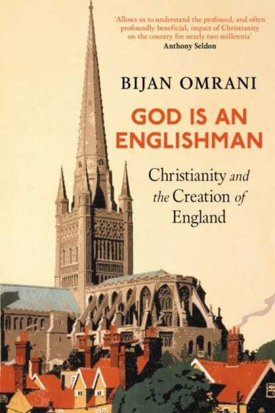 God is an Englishman Christianity and the Creation of England