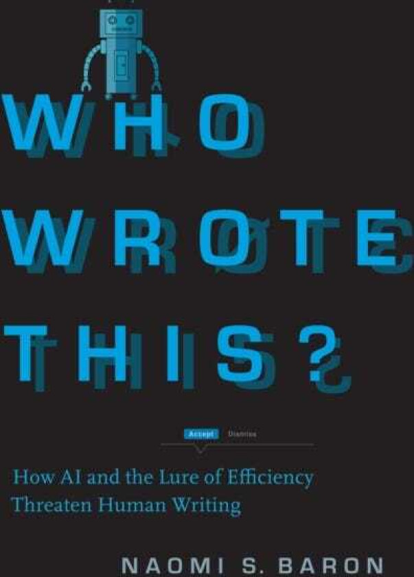 Who Wrote This? How AI and the Lure of Efficiency Threaten Human Writing